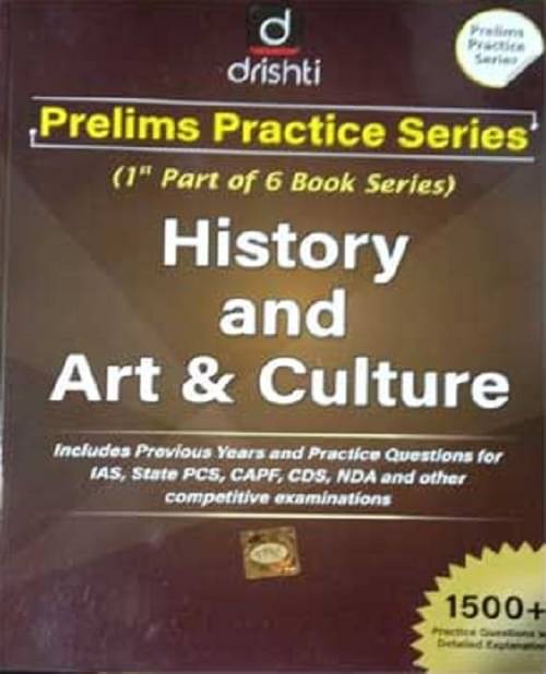 Drishti - Prelims Practice Series - History And Art & Culture - First Edition February 2021 - English Medium (Paperback, Drishti) Drishti - Prelims Practice Series - History And Art & Culture - First Edition February 2021 - English Medium (Paperback, Drishti)