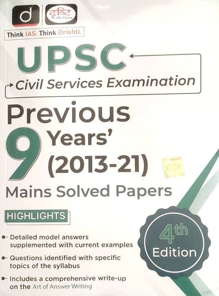 Drishti-UPSC Civil Services Examination- Previous 9 Years 2013-21-Mains Solved Papers-Fourth Edition (English Medium) (Paperback, Drishti Team) Drishti-UPSC Civil Services Examination- Previous 9 Years 2013-21-Mains Solved Papers-Fourth Edition (English Medium) (Paperback, Drishti Team)