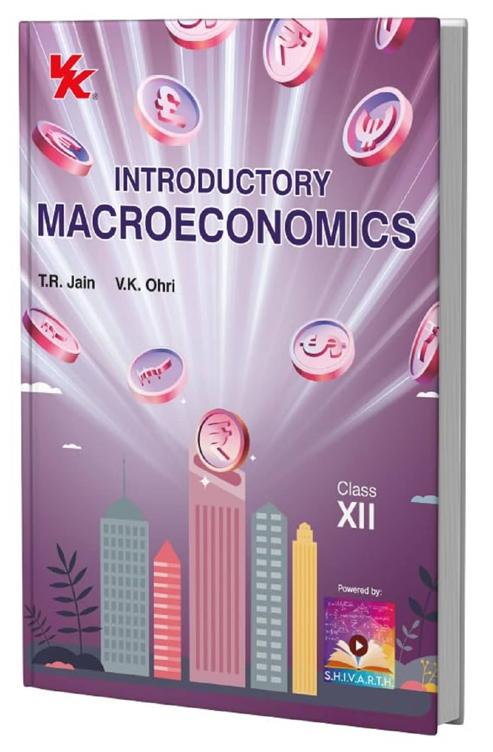 Introductory Macroeconomics for Class 12 | CBSE (NCERT Solved) | Examination 2025-26 | By T.R. Jain & V.K. Ohri Paperback Introductory Macroeconomics for Class 12 | CBSE (NCERT Solved) | Examination 2025-26 | By T.R. Jain & V.K. Ohri Paperback