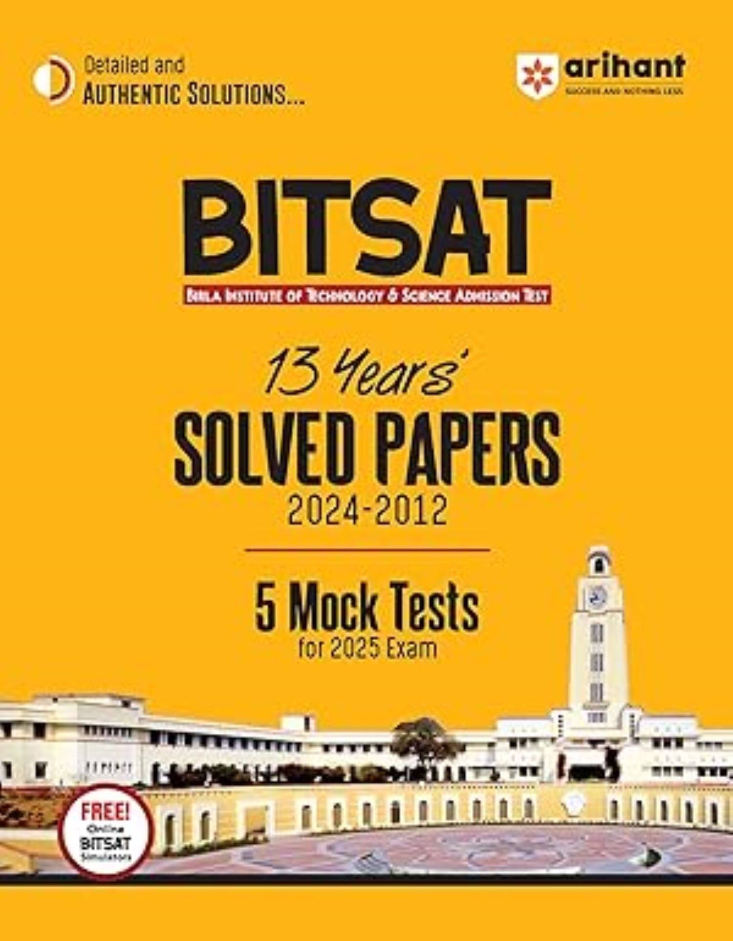     			Arihant BITSAT 13 Years Solved Paper 2024-2012 5 Mocks Test For 2025
