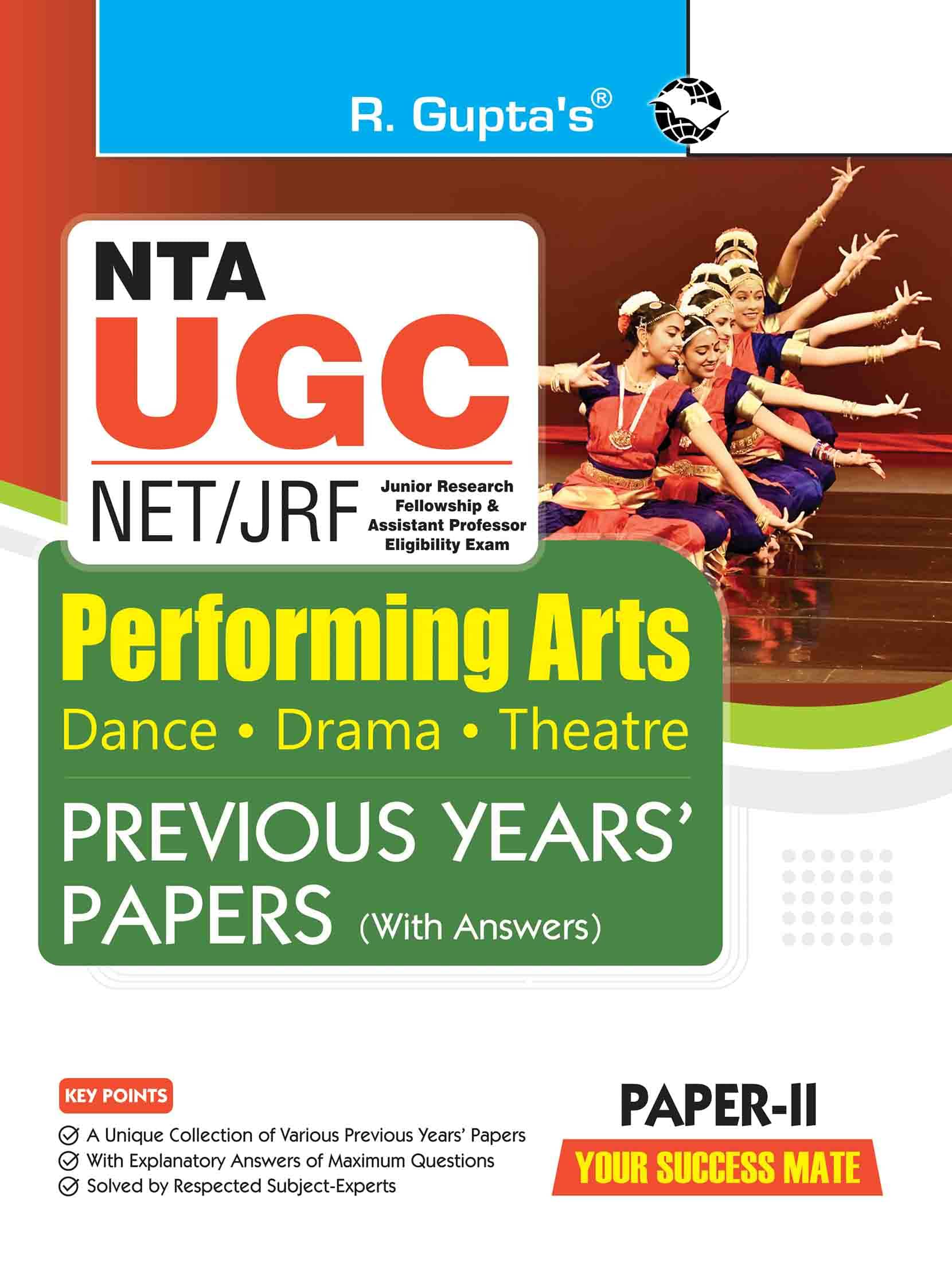     			NTA-UGC-NET/JRF: Performing Arts (Dance, Drama, Theatre) – (Paper-II) Previous Years' Papers (With Answers)