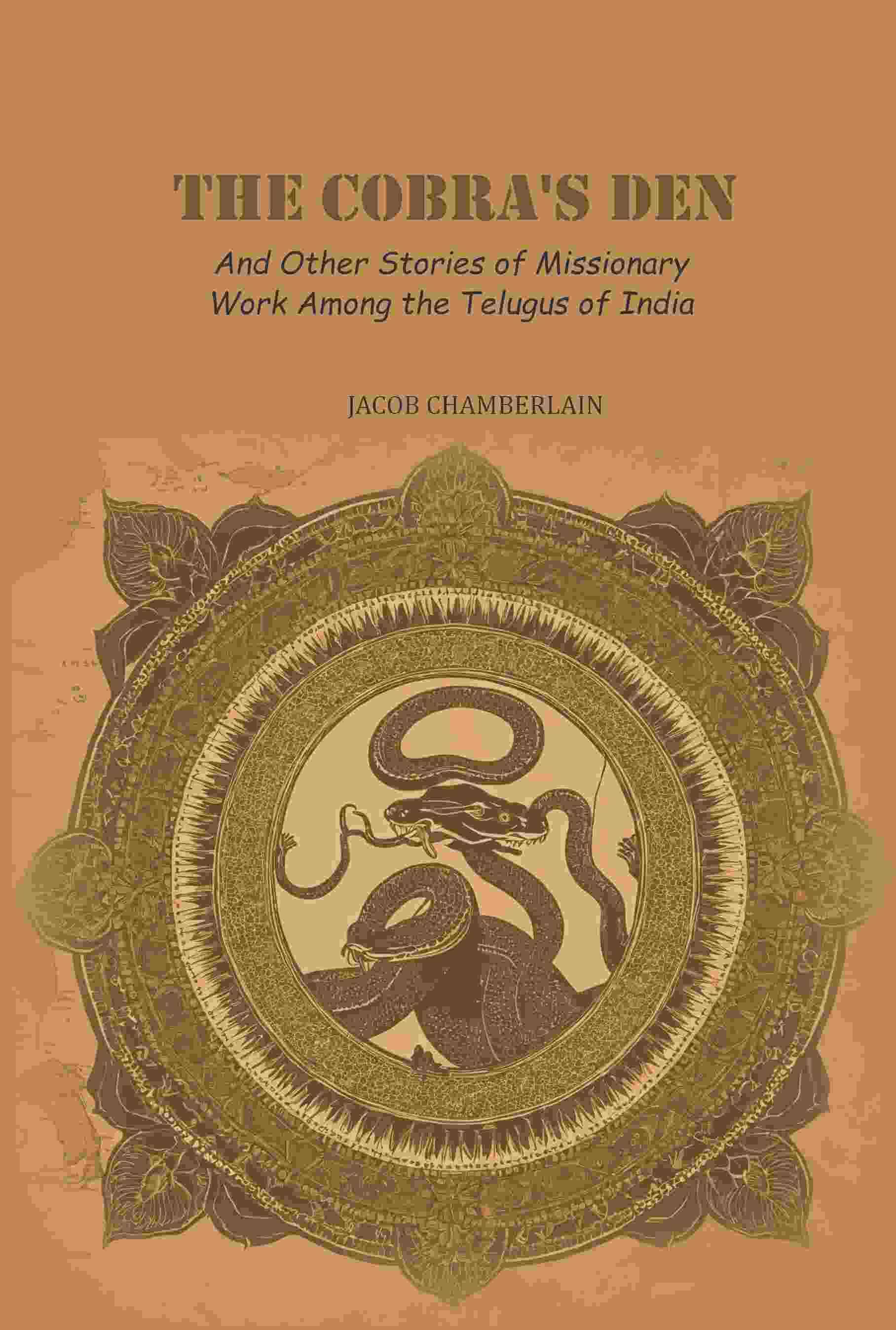     			The Cobra's Den: And Other Stories of Missionary Work Among the Telugus of India [Hardcover]