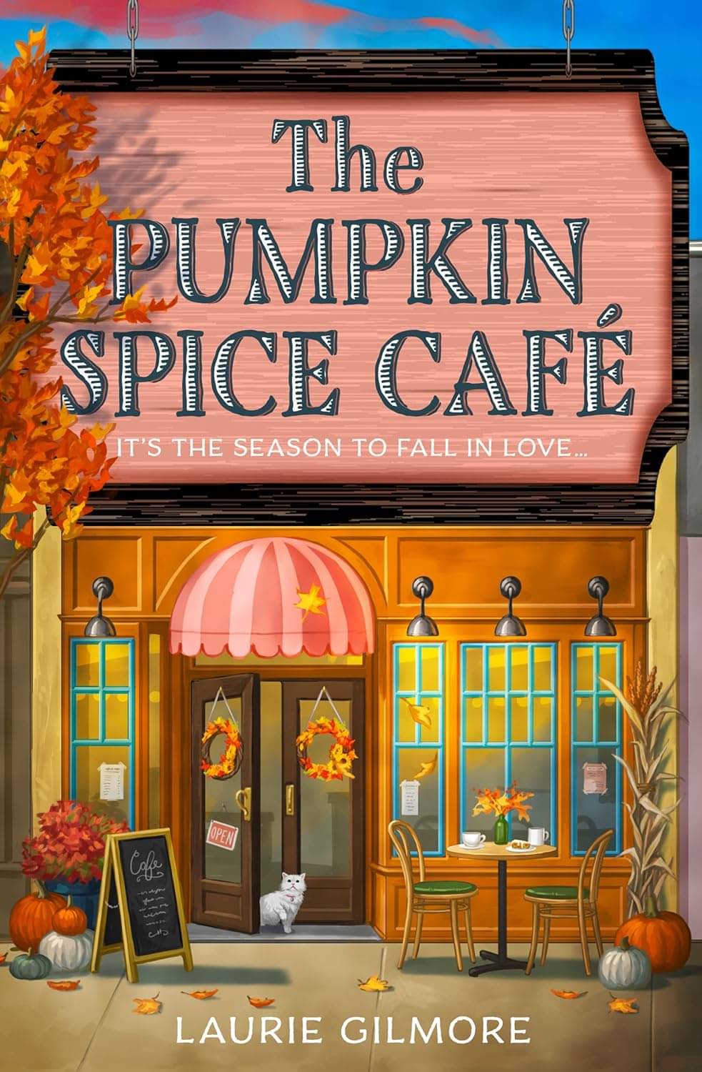     			The Pumpkin Spice Cafe (Dream Harbor, Book 1) By Laurie Gilmore