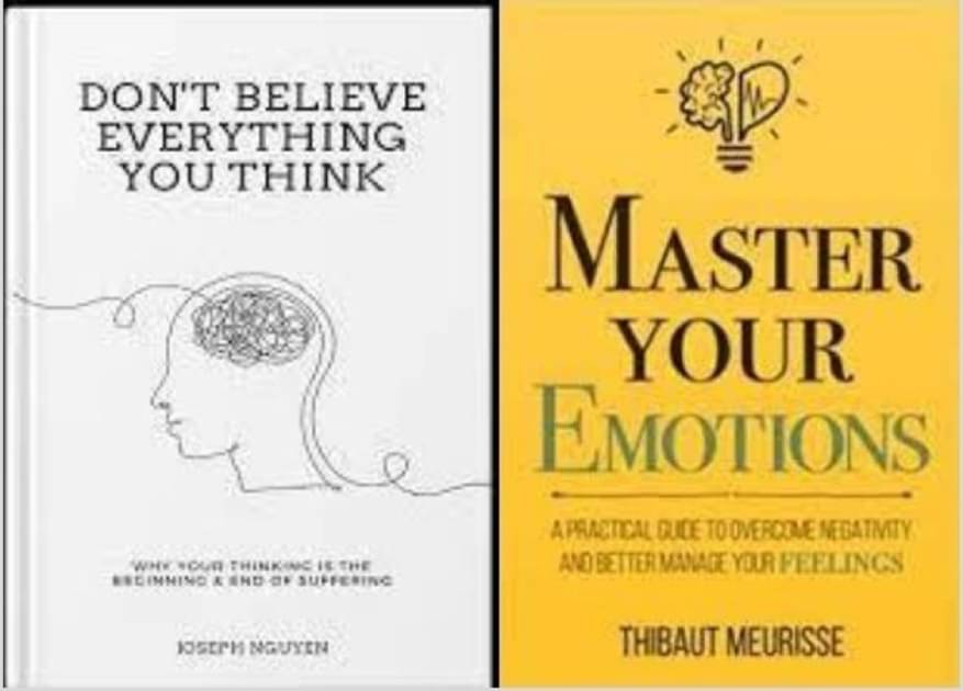     			Don't Believe Everything You Think + Master Your Emotions