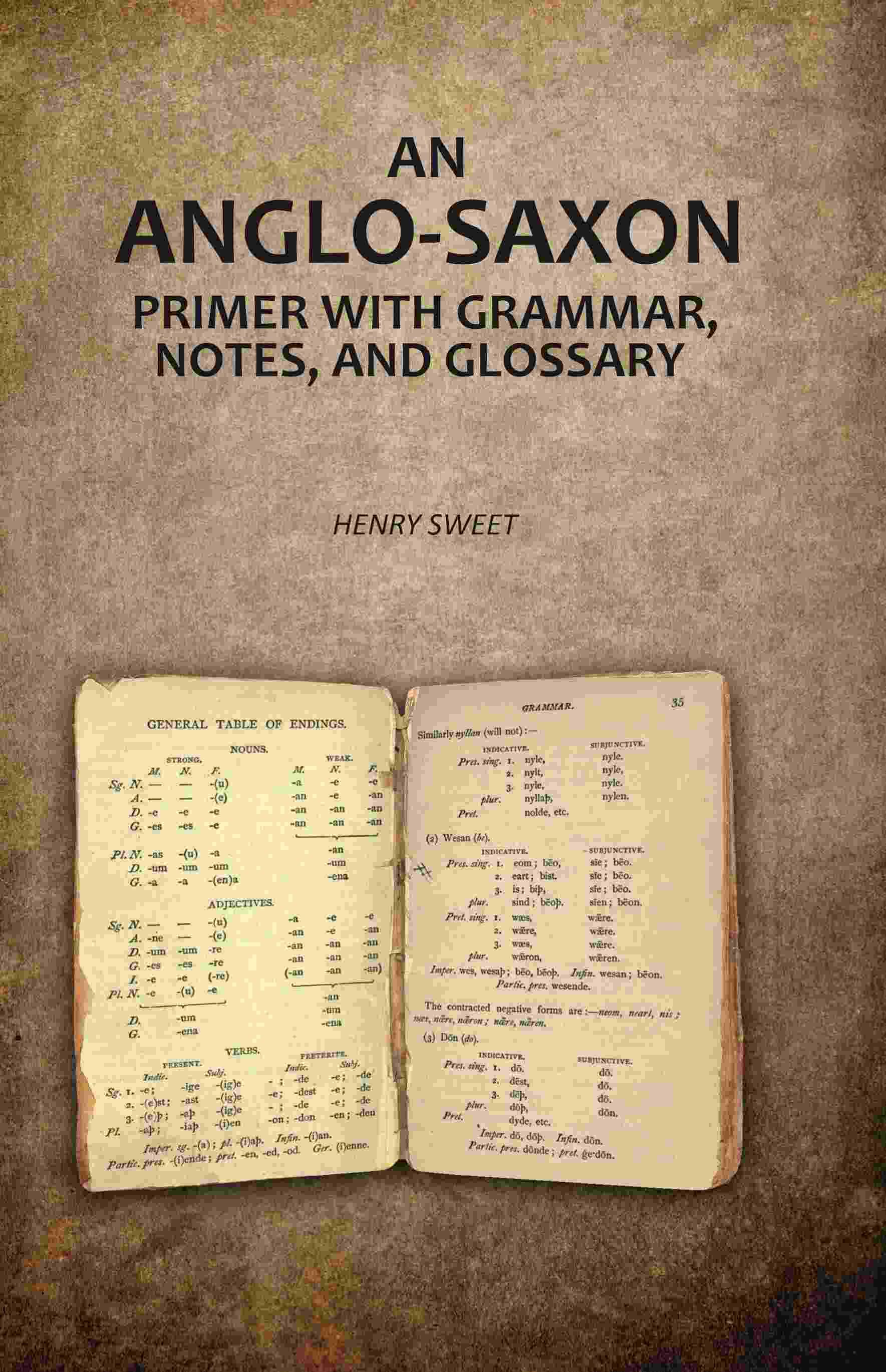     			An Anglo-Saxon Primer with Grammar, Notes, and Glossary [Hardcover]