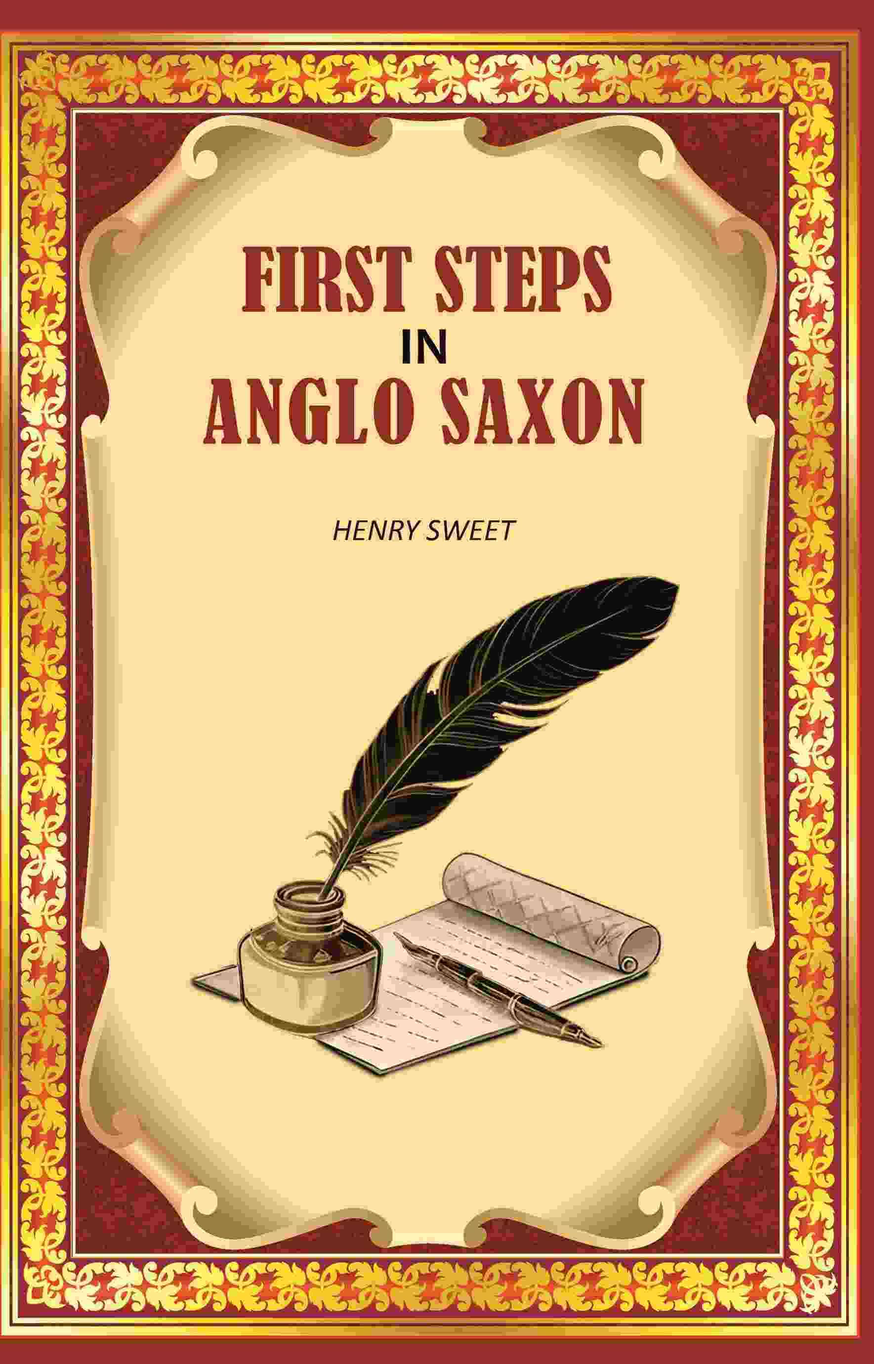     			First Steps in Anglo Saxon