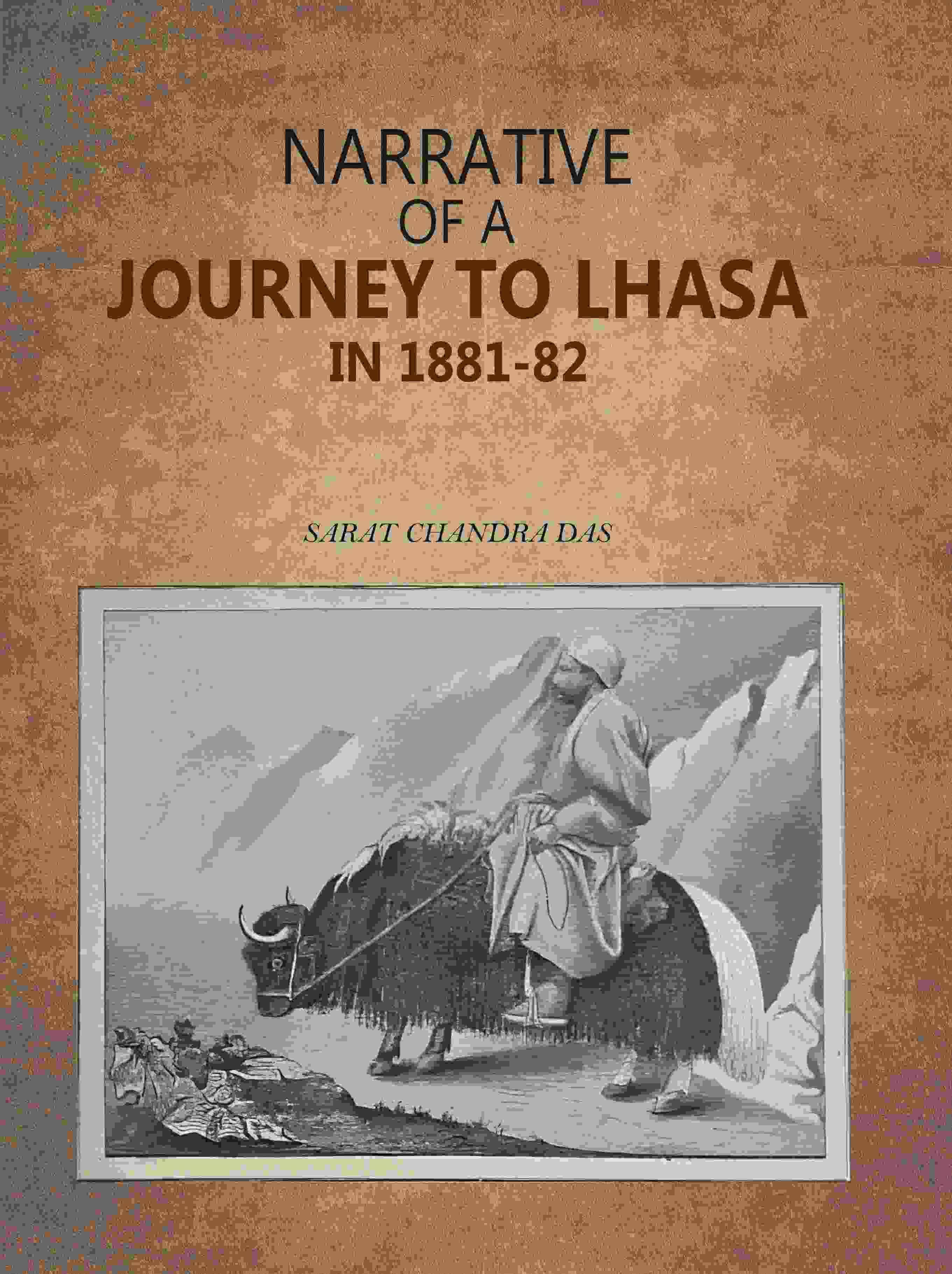     			Narrative of a Journey to Lhasa in 1881-82 [Hardcover]