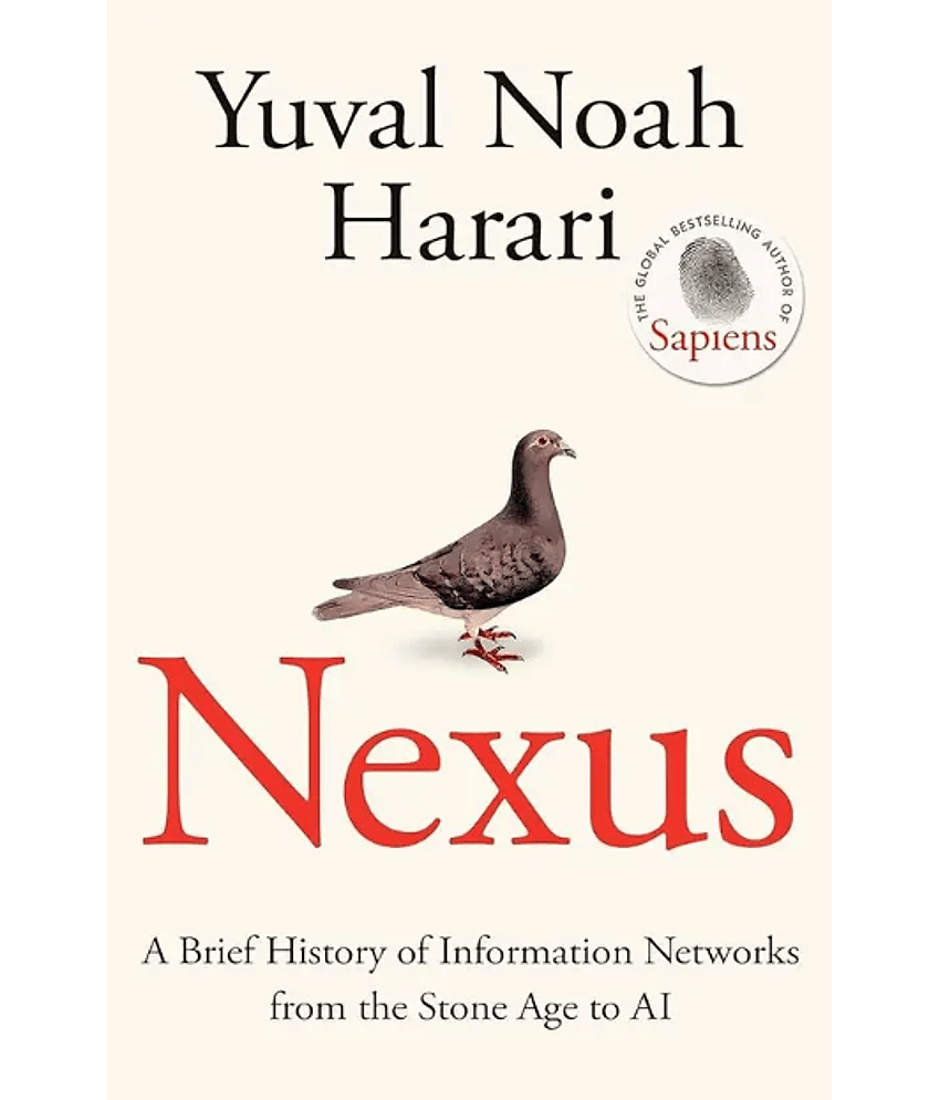 Nexus: A Brief History of Information Networks from the Stone Age to AI (Paperback, Yuval Noah Harari) - Stationery | Buy online on ZillyBuy