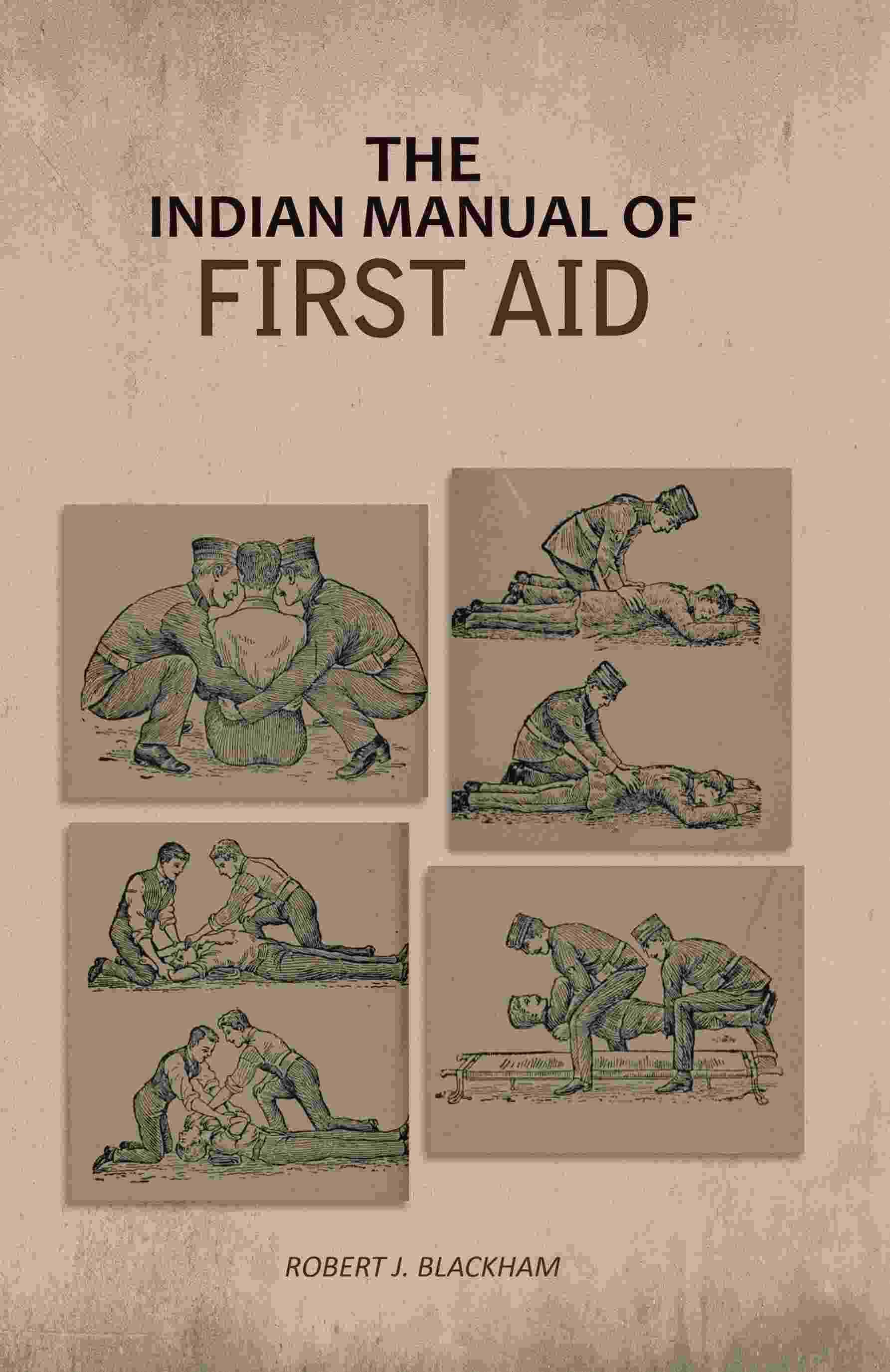    			The Indian Manual Of First Aid [Hardcover]