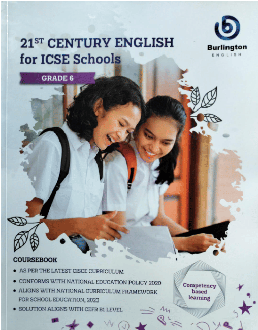 21st CENTURY ENGLISH FOR ICSE SCHOOL CLASS 6 21st CENTURY ENGLISH FOR ICSE SCHOOL CLASS 6