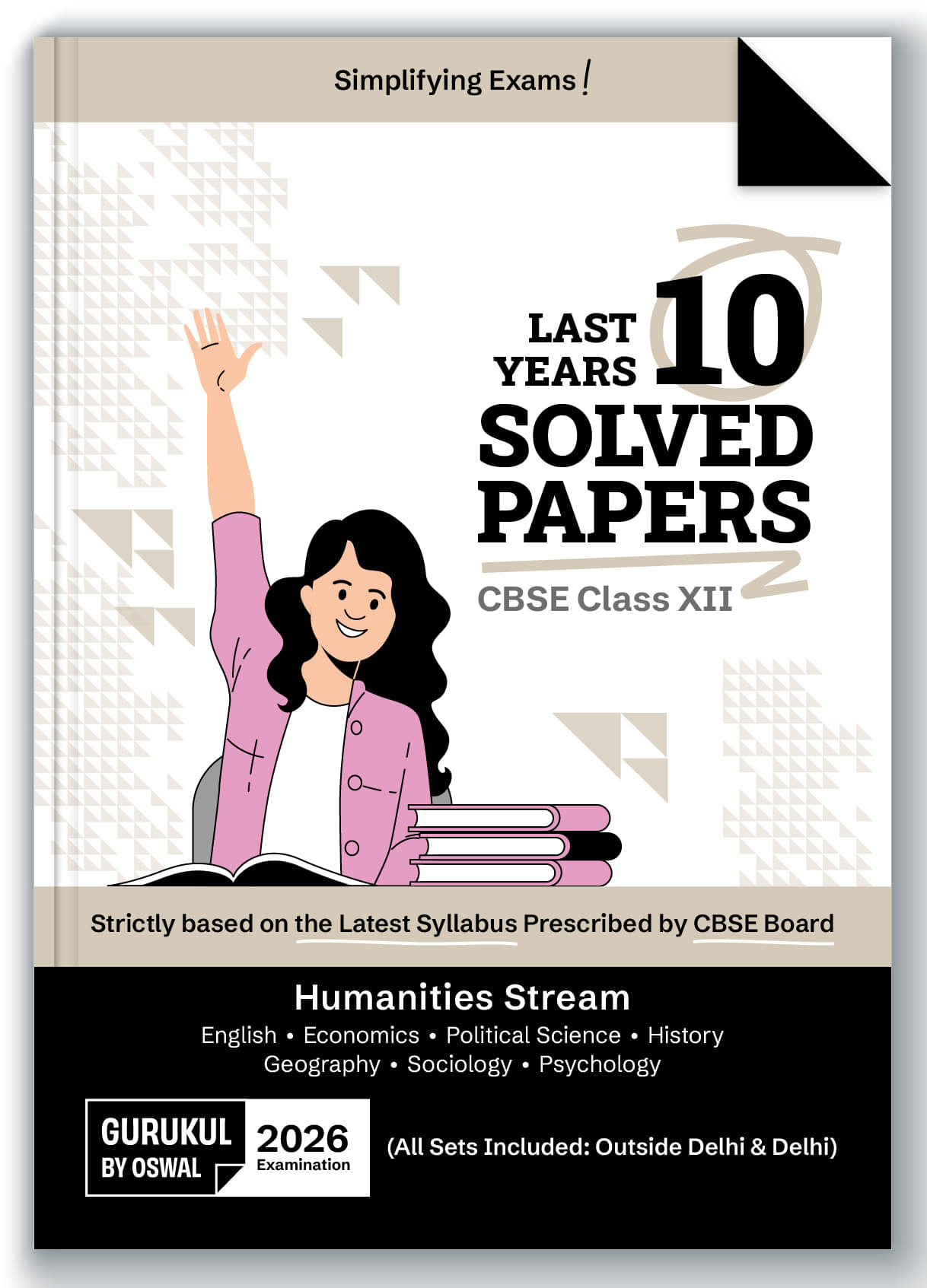 Gurukul By Oswal Last Years 10 Solved Papers Humanities : CBSE Class 12 for Exam 2026 Gurukul By Oswal Last Years 10 Solved Papers Humanities : CBSE Class 12 for Exam 2026