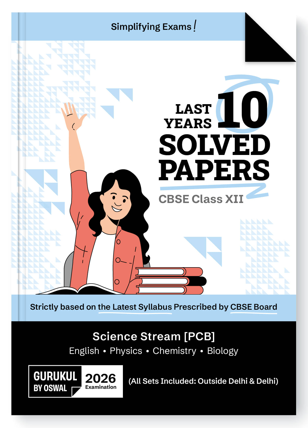 Gurukul By Oswal Science Stream PCB CBSE 10 Years Solved Papers Class 12 Exam 2026 -Year-Wise Board Papers 2015-2025, Physics, Chemistry, Biology, Eng Gurukul By Oswal Science Stream PCB CBSE 10 Years Solved Papers Class 12 Exam 2026 -Year-Wise Board Papers 2015-2025, Physics, Chemistry, Biology, Eng