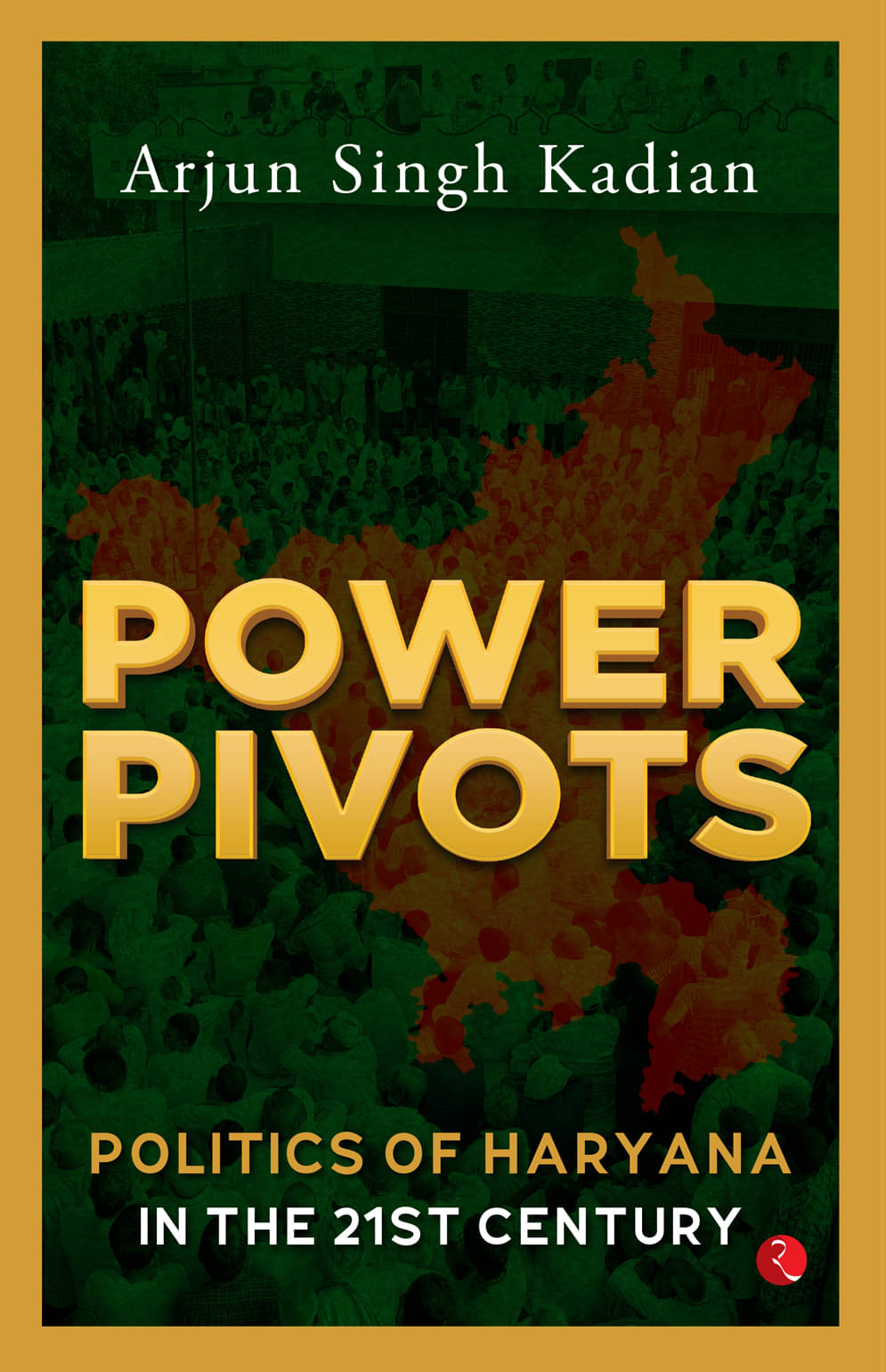     			Power Pivots: Politics of Haryana in the 21st Century