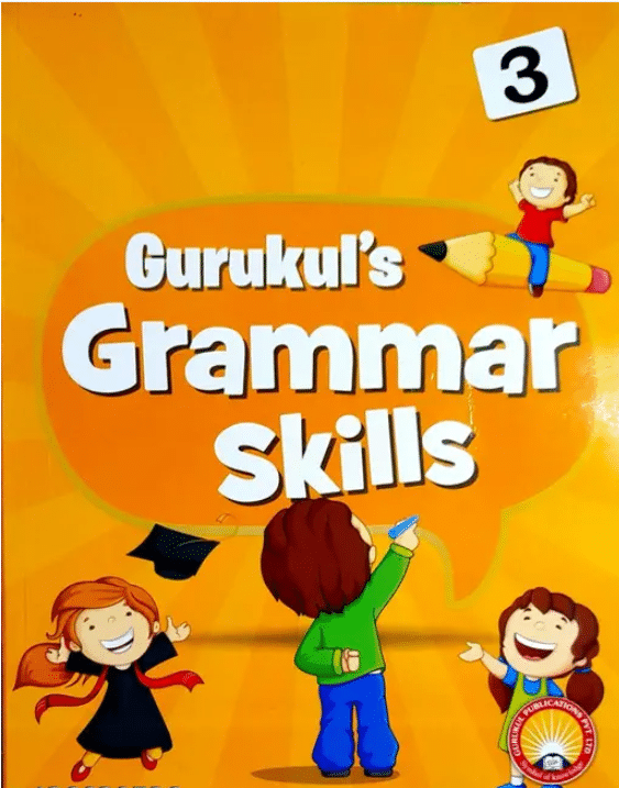     			GURUKULS GRAMMAR SKILLS CLASS 3