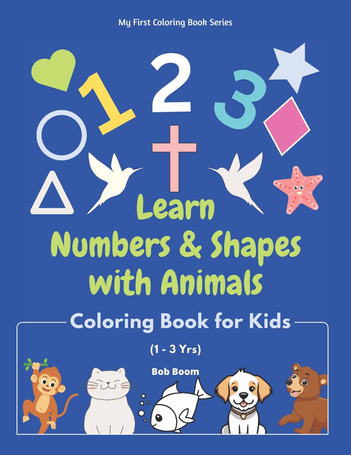 Learn Numbers & Shapes with Animals Learn Numbers & Shapes with Animals