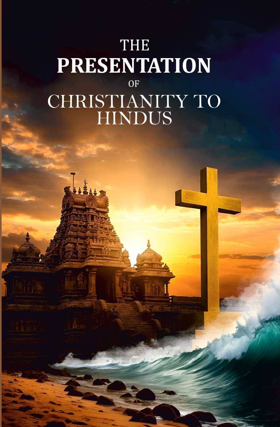     			The Presentation of Christianity to Hindus