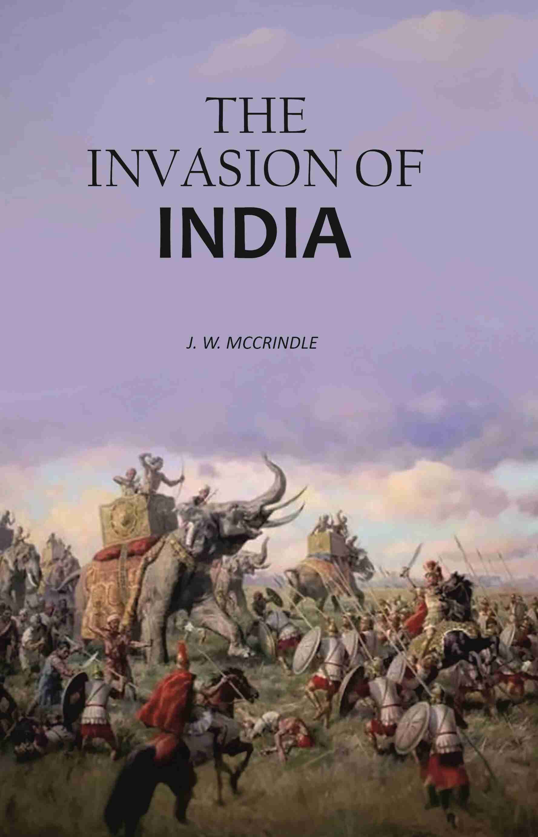 The invasion of India     			The invasion of India