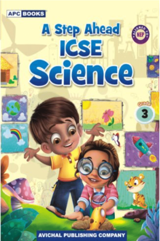     			A STEP AHEAD ICSE SCIENCE CLASS 3