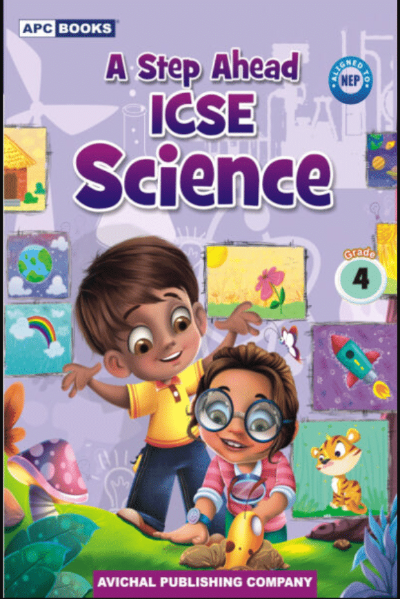 A STEP AHEAD ICSE SCIENCE CLASS 4 A STEP AHEAD ICSE SCIENCE CLASS 4