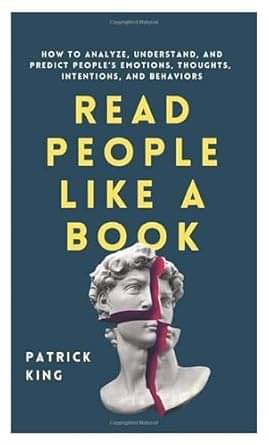     			Read People Like A Book: Body Language And Personality Analysis Guide | Psychology, Communication, Social Skills Paperback – 1 January 2024