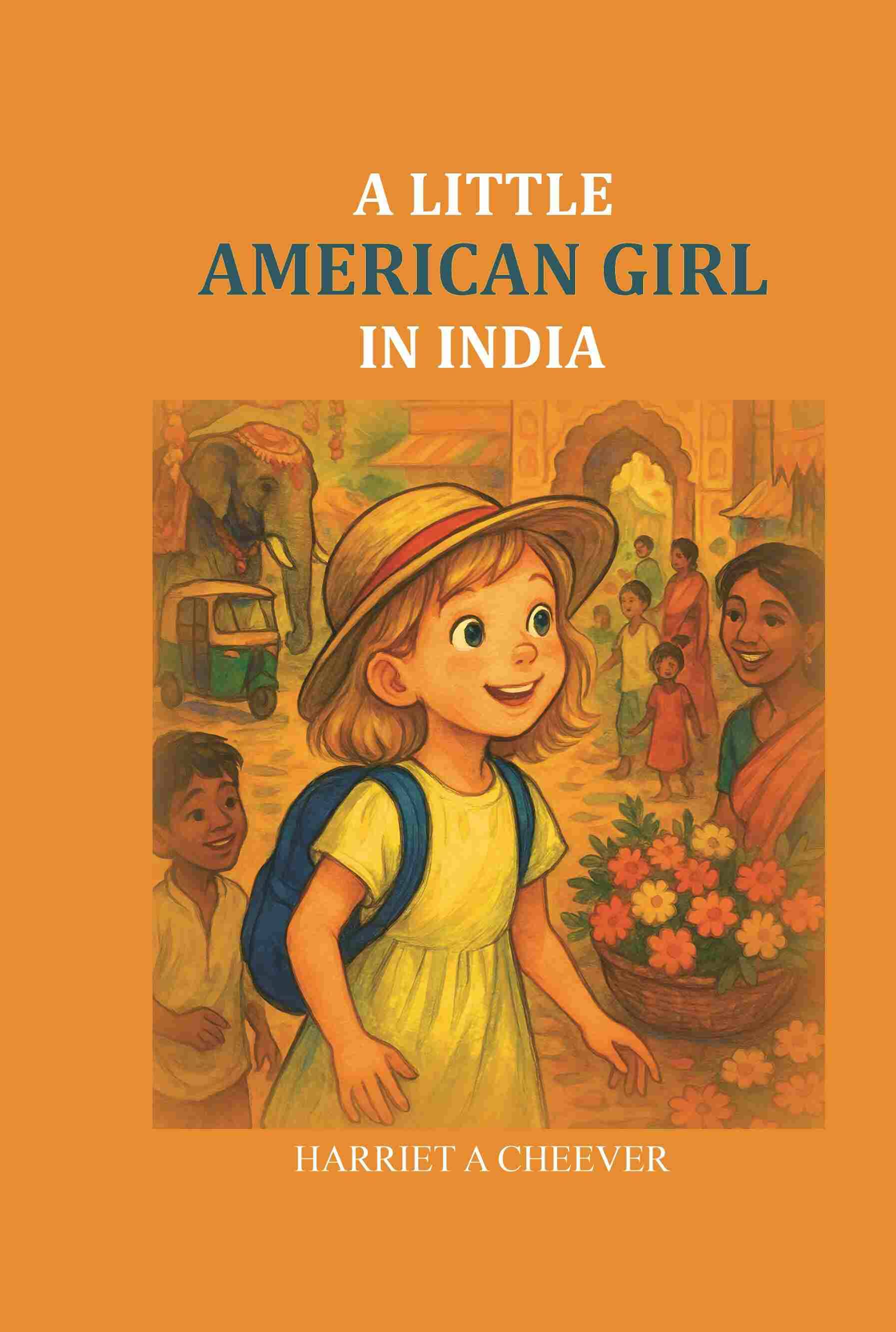     			A Little American Girl in India [Hardcover]