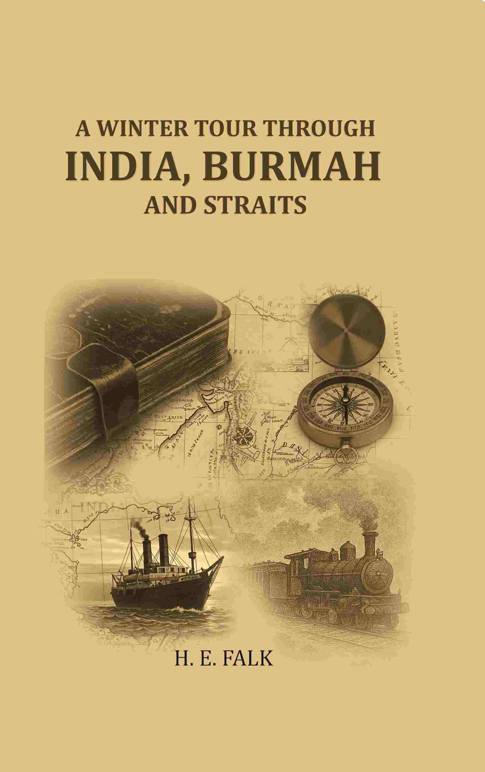     			A winter tour through India, Burmah and straits [Hardcover]