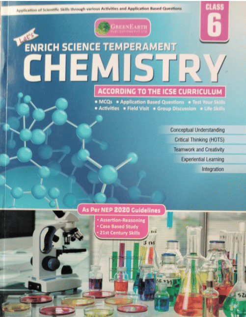 CHEMISTRY ICSE CLASS 6 CHEMISTRY ICSE CLASS 6