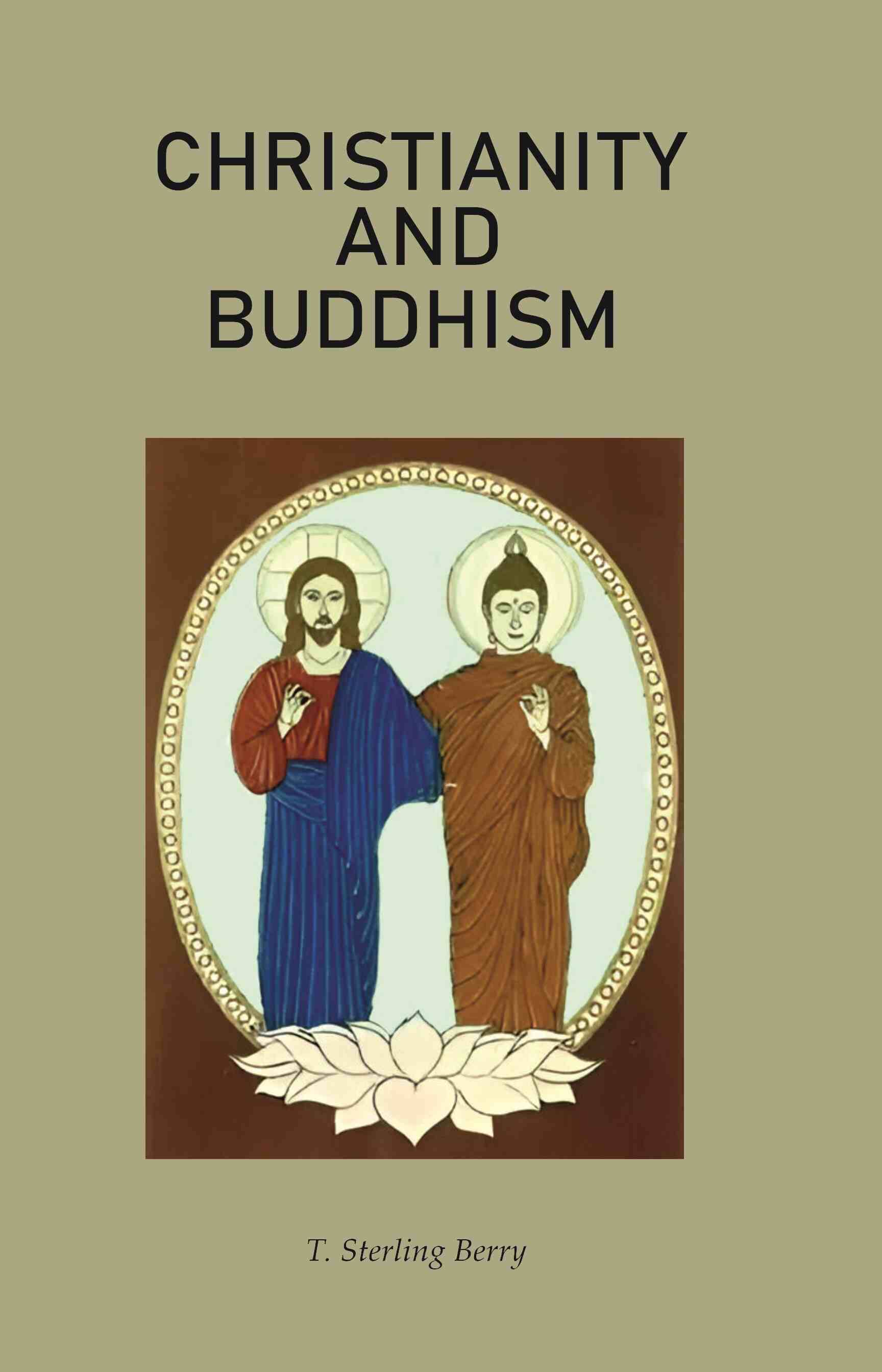     			Christianity and Buddhism