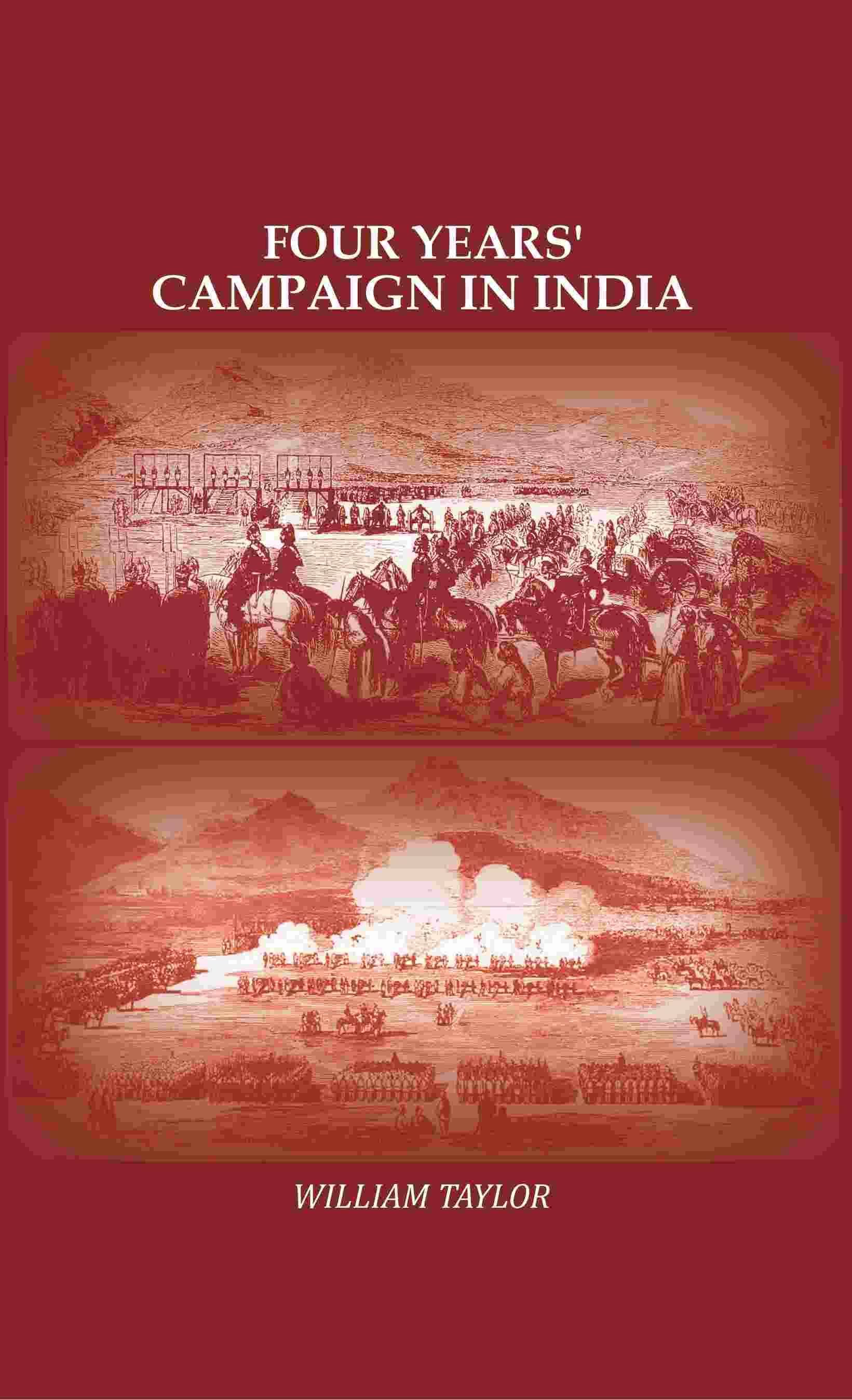     			Four Years' Campaign in India [Hardcover]