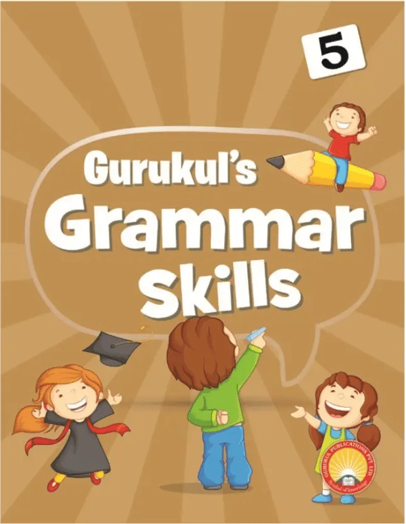    			GURUKULS GRAMMAR SKILLS CLASS 5