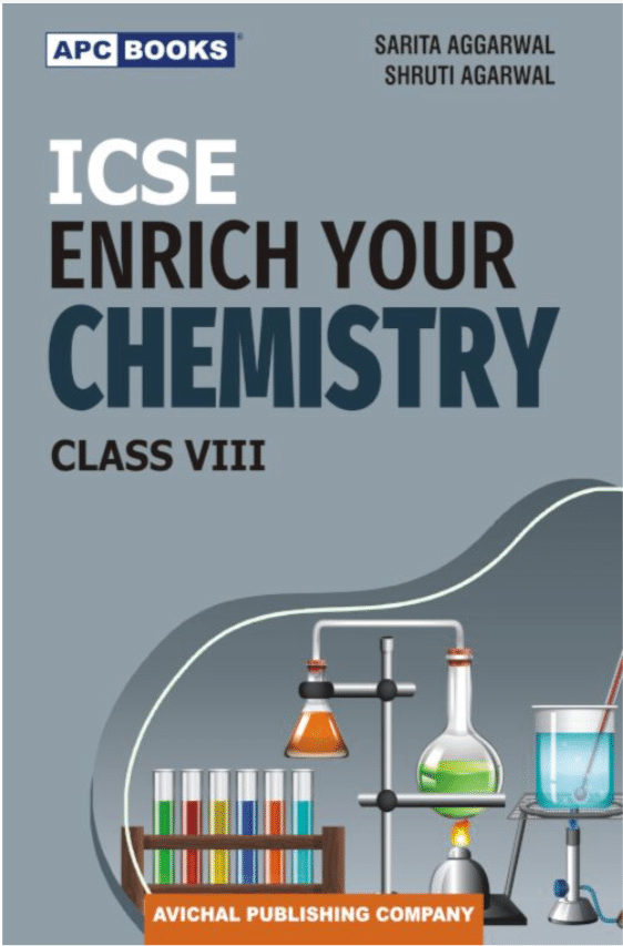 ICSE INRICH YOUR CHEMISTRY CLASS 8 ICSE INRICH YOUR CHEMISTRY CLASS 8