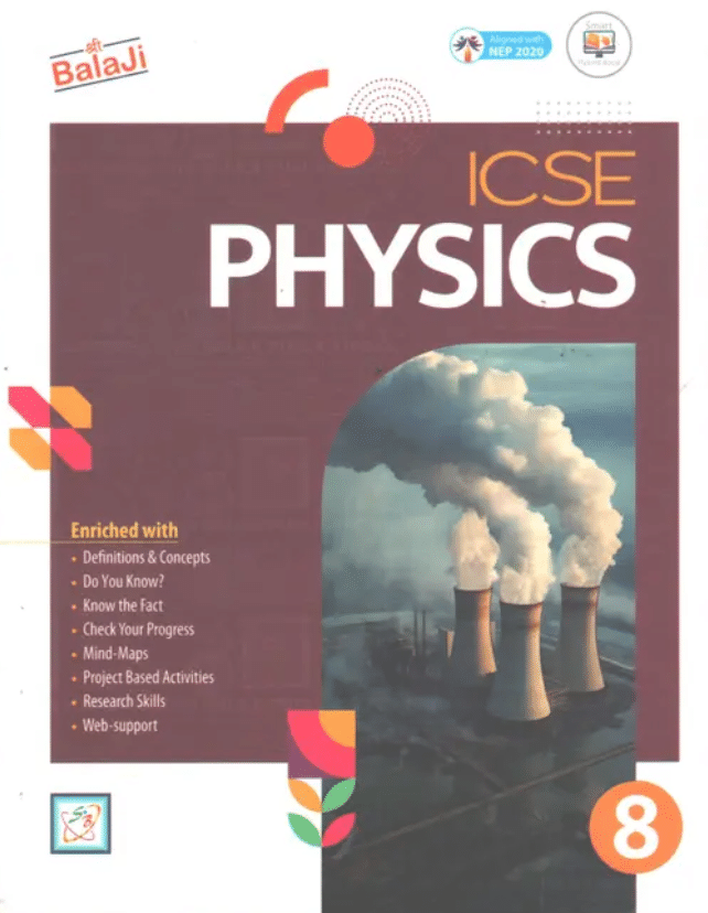     			ICSE PHYSICS CLASS 8
