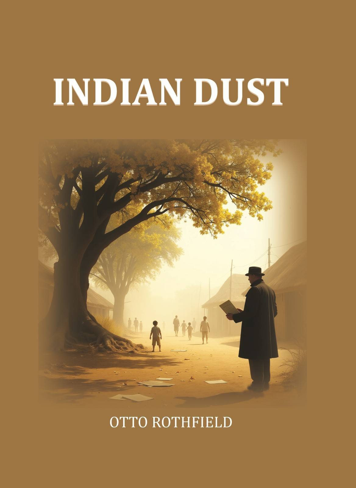     			Indian Dust [Hardcover]