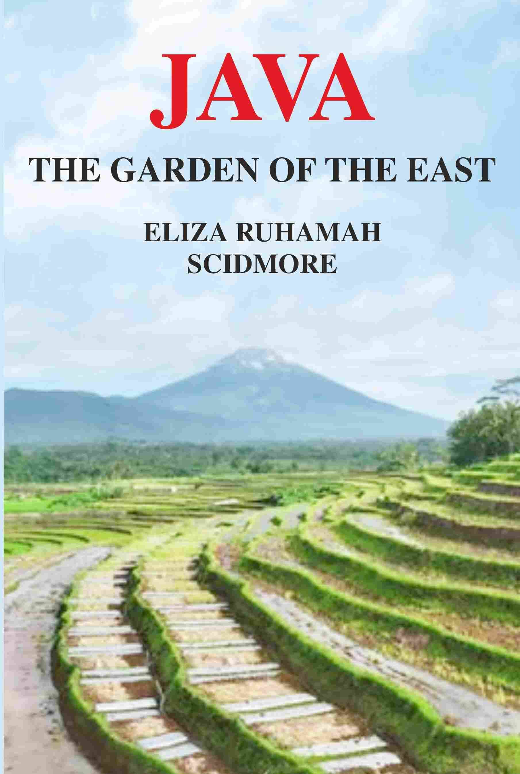     			Java the Garden of the East