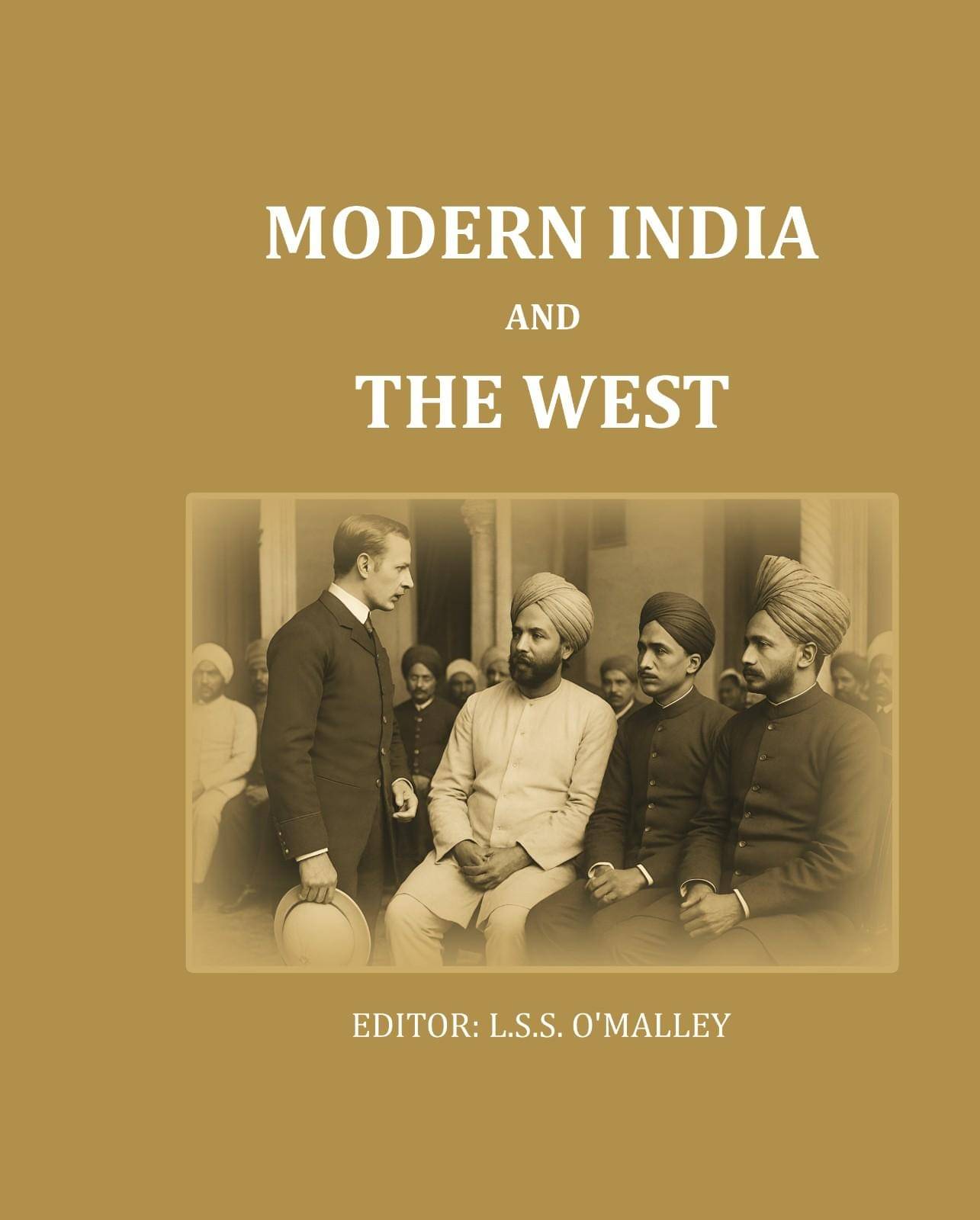     			Modern India And The West