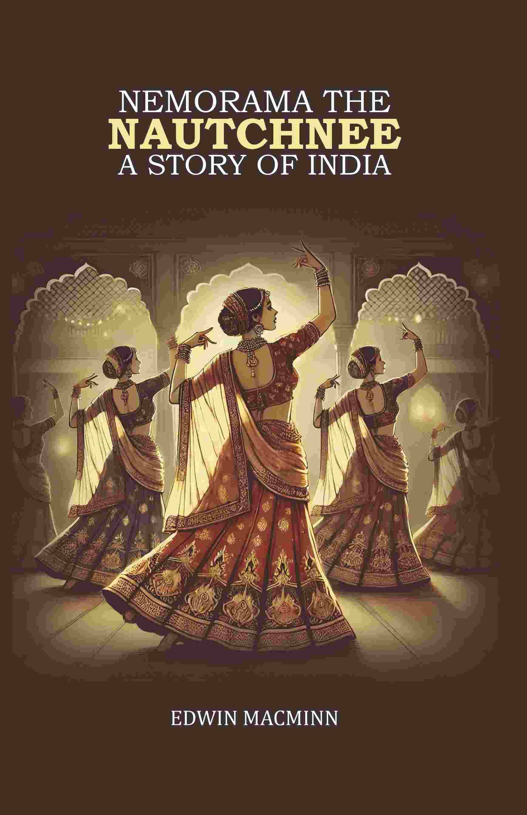     			Nemorama the Nautchnee: A Story of India [Hardcover]