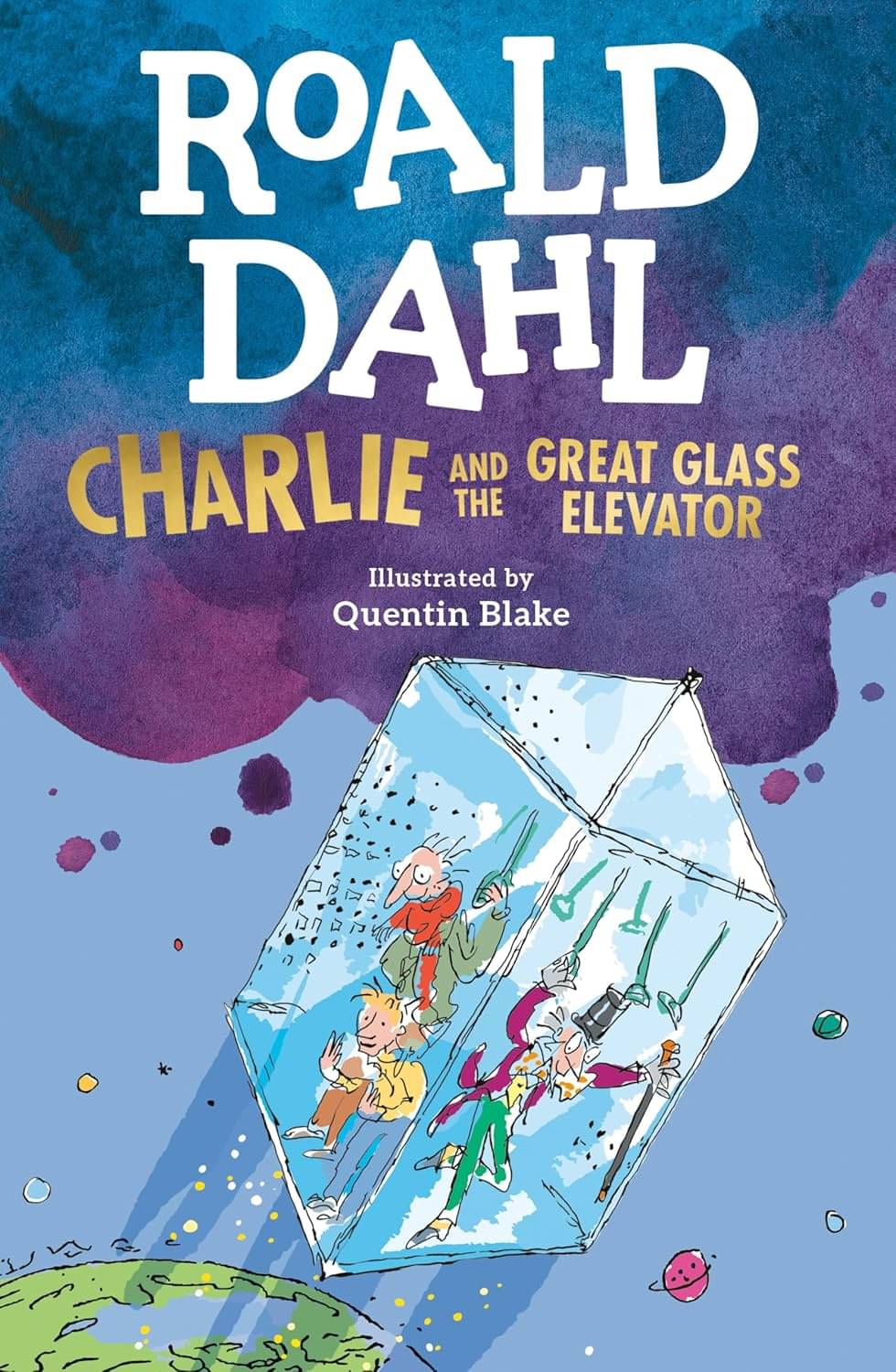 Roald Dahl Charlie and the Great Glass Elevator Paperback – 16 August 2007 Roald Dahl Charlie and the Great Glass Elevator Paperback – 16 August 2007