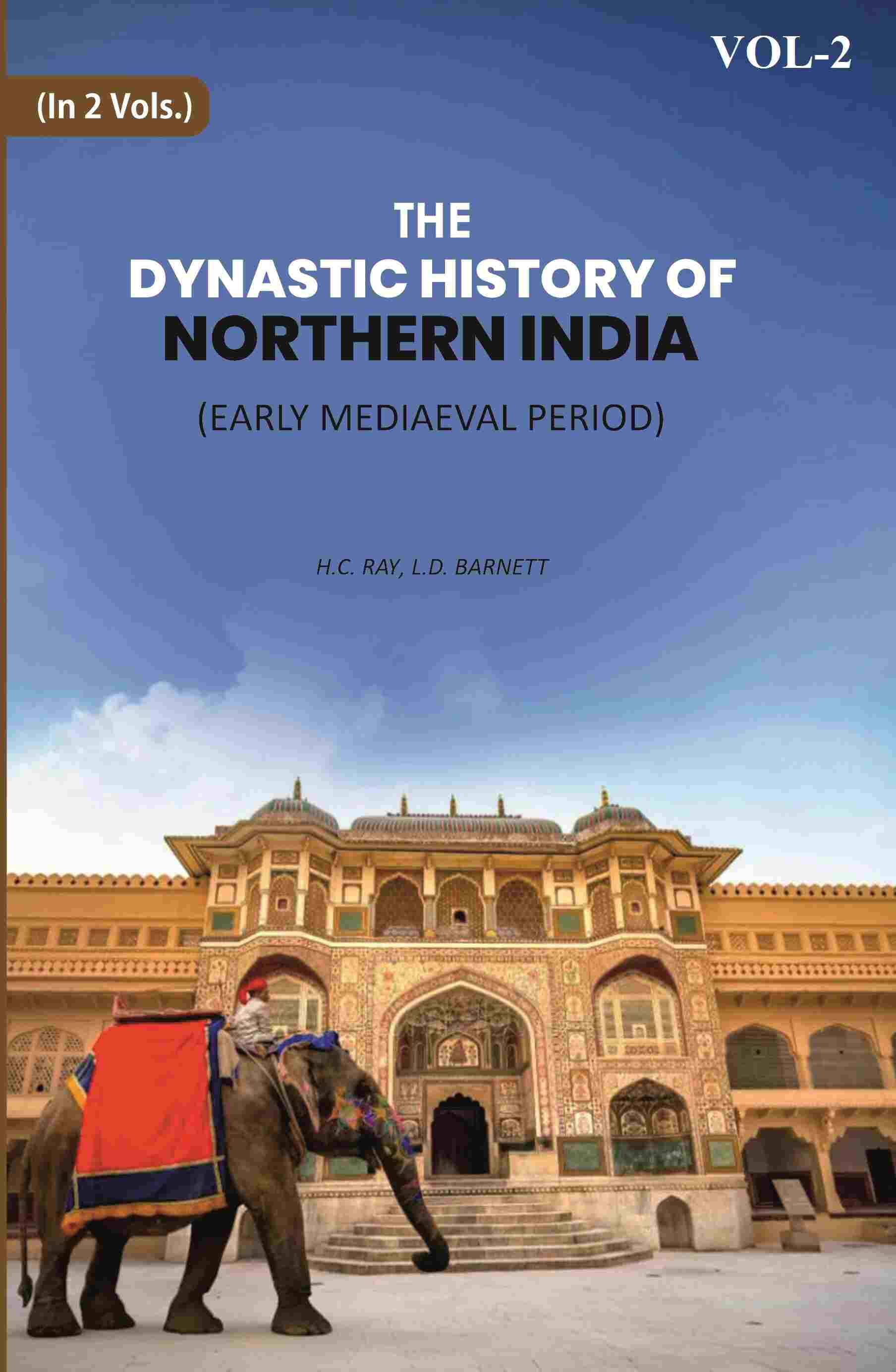 The Dynastic History Of Northern India: Early Mediaeval Period 2nd The Dynastic History Of Northern India: Early Mediaeval Period 2nd