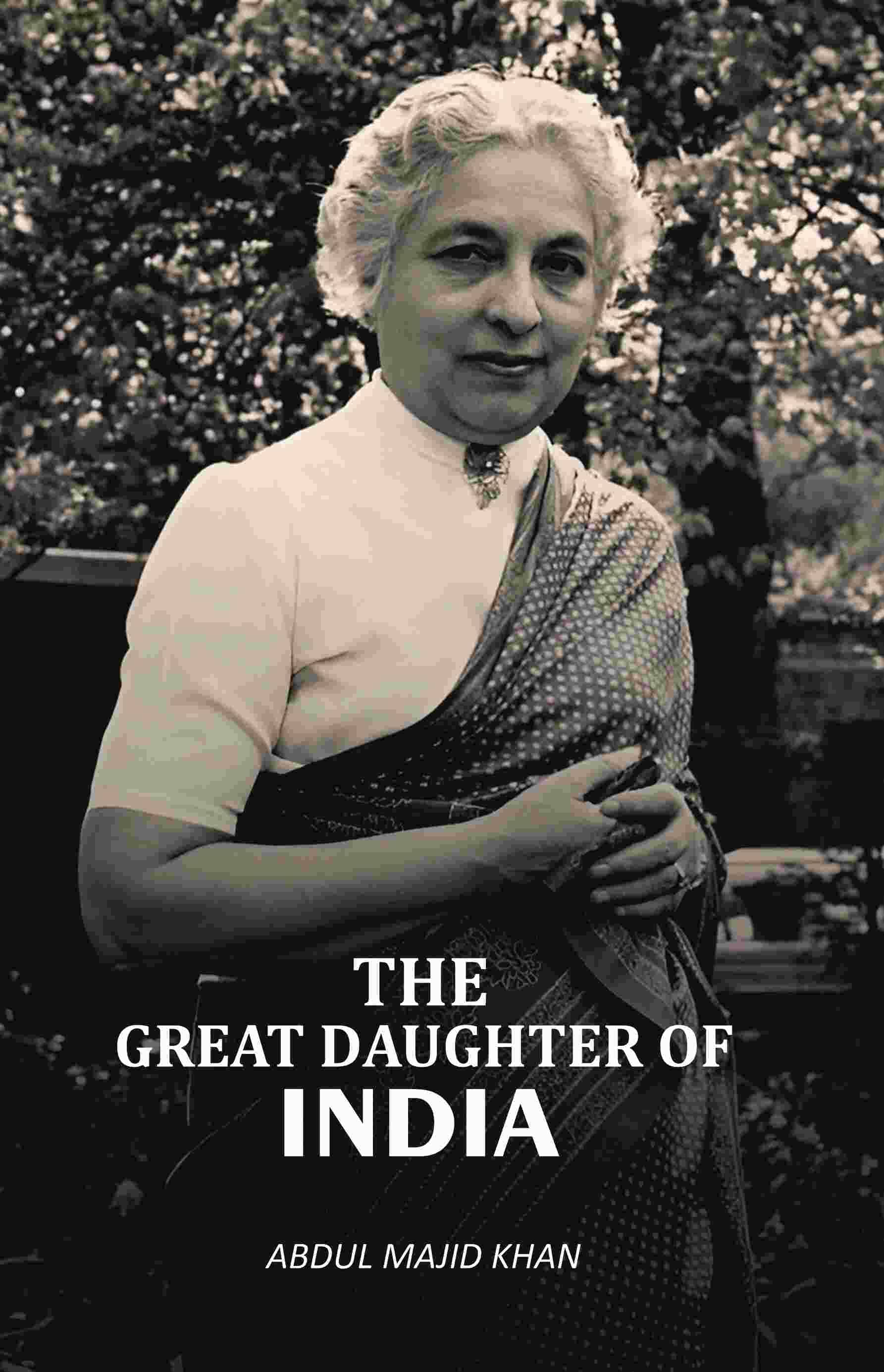     			The Great Daughter of India