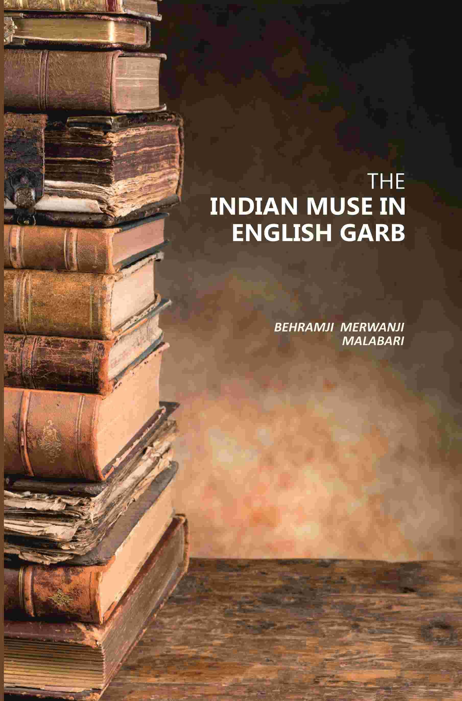     			The Indian Muse In English Garb [Hardcover]