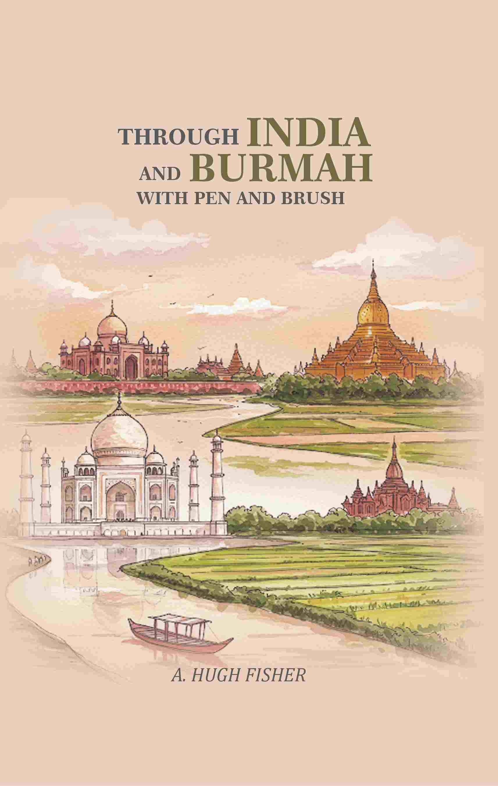     			Through India and Burmah with Pen and Brush [Hardcover]