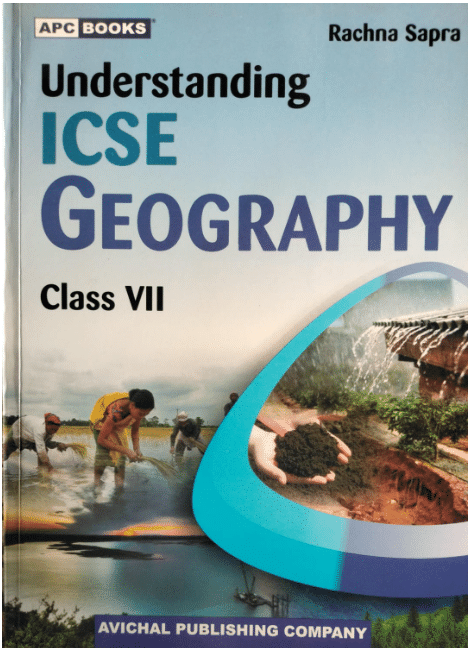UNDERSTANDING ICSE GEOGRAPHY CLASS 7 UNDERSTANDING ICSE GEOGRAPHY CLASS 7