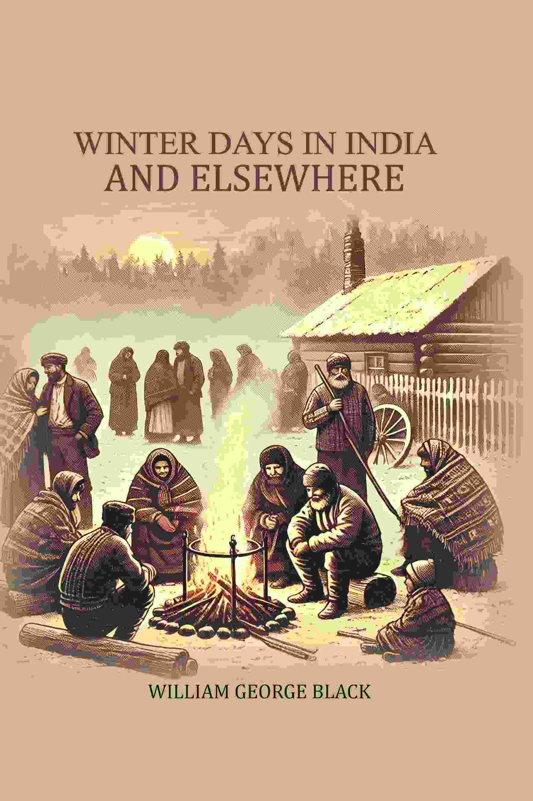     			Winter Days in India and Elsewhere