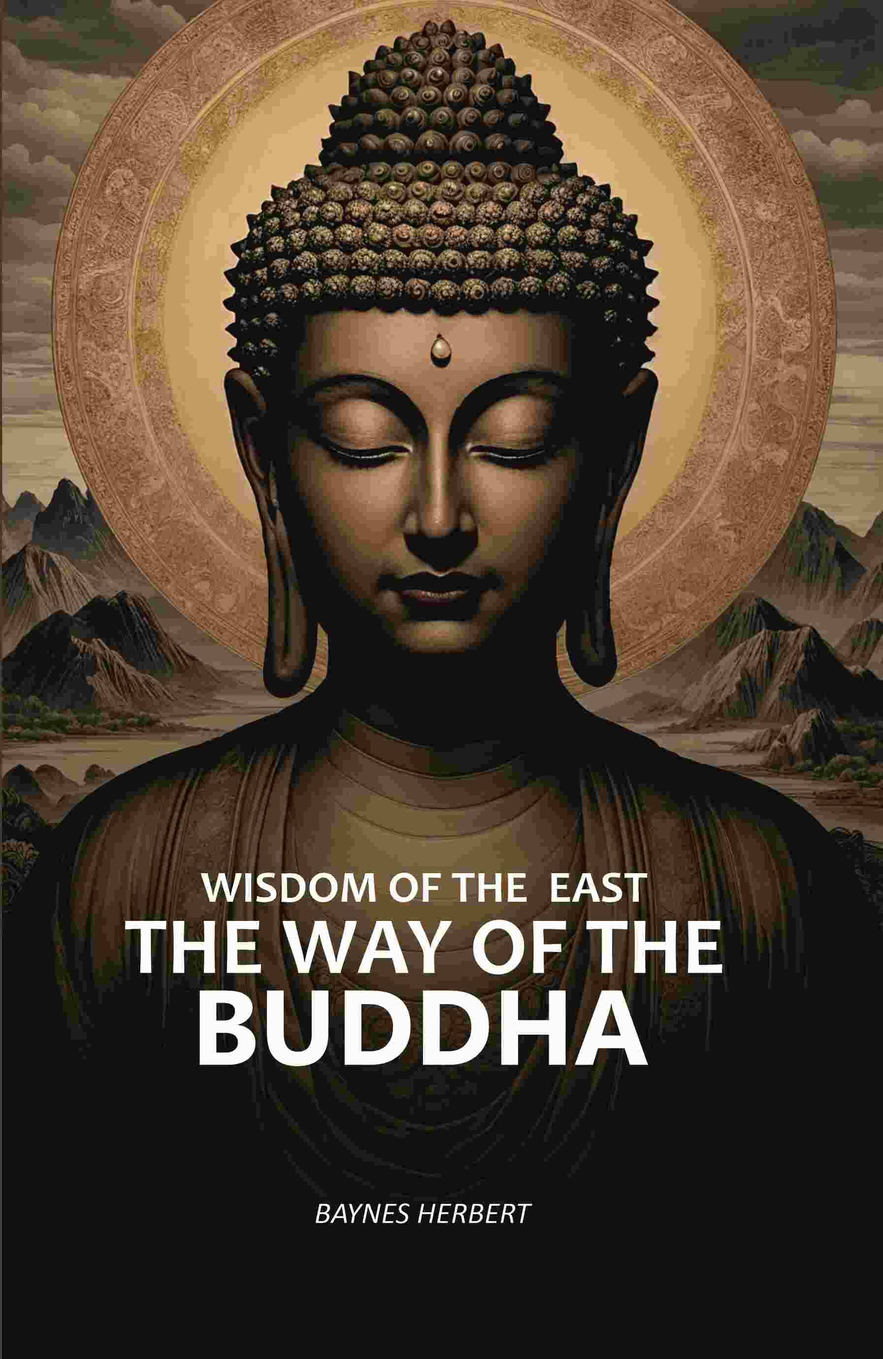     			Wisdom Of The East: The Way Of The Buddha