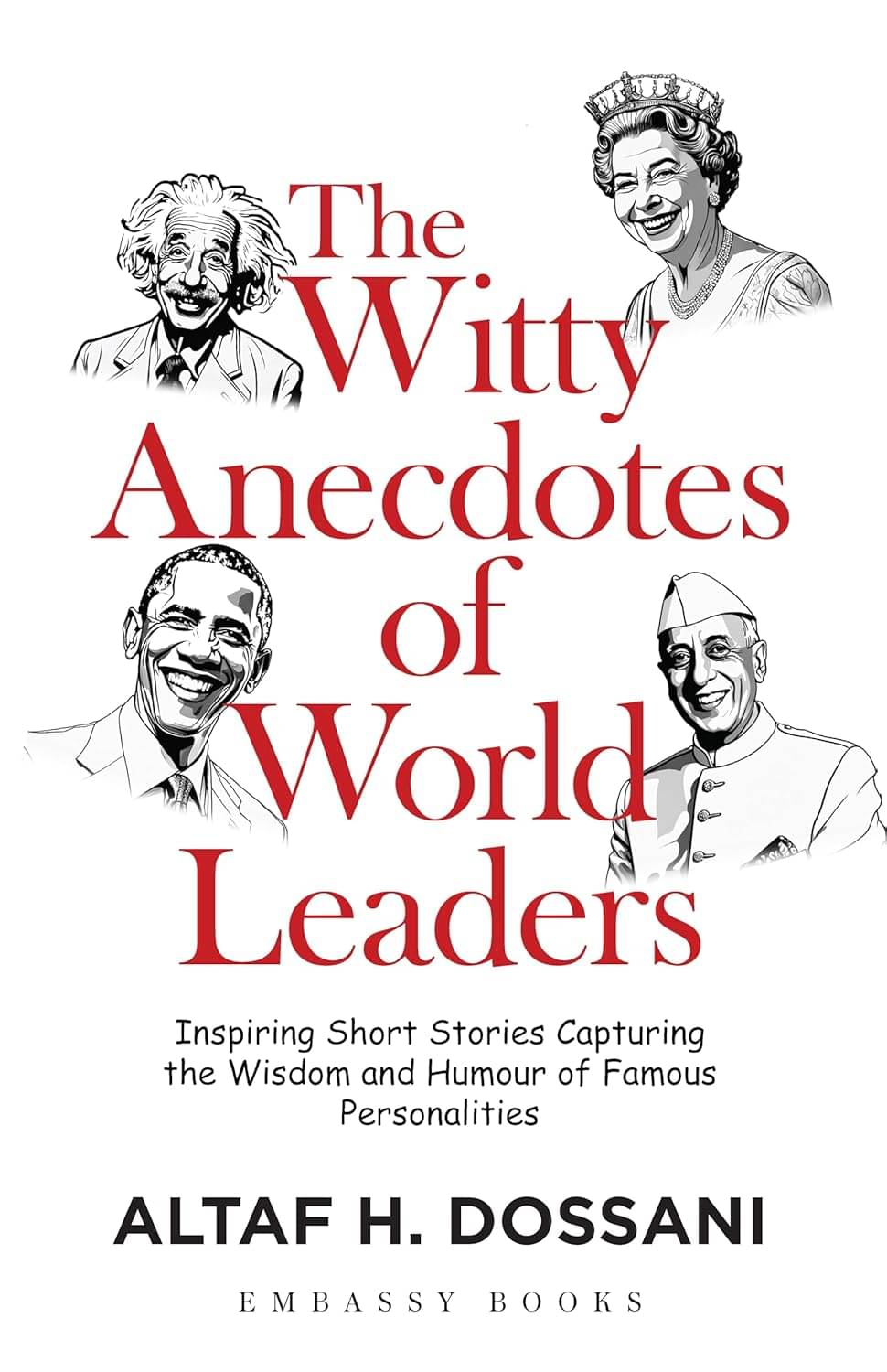     			The Witty Anecdotes of World Leaders