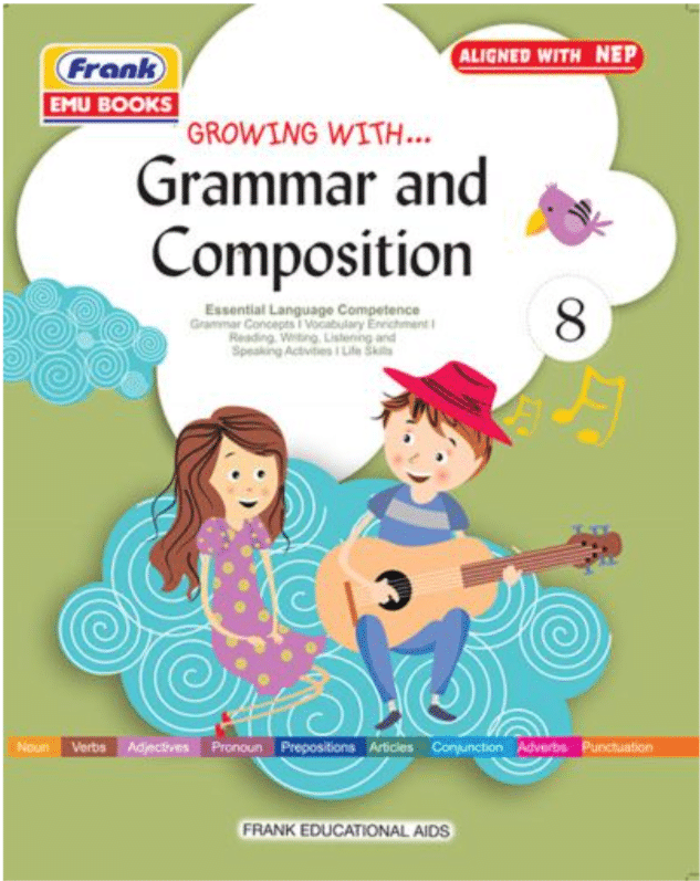 GROWING WITH GRAMMAR AND COMPOSITION CLASS 8 GROWING WITH GRAMMAR AND COMPOSITION CLASS 8
