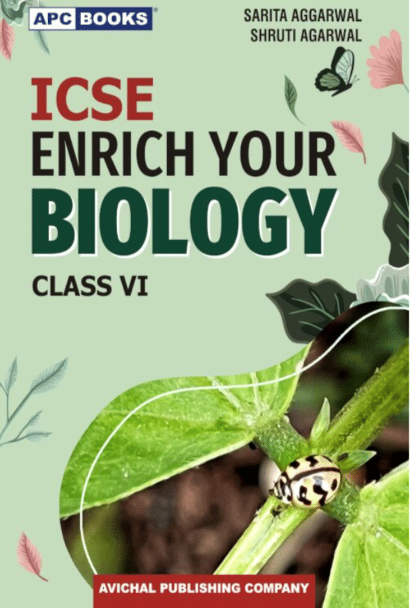     			ICSE  ENRICH YOUR BIOLOGY CLASS 6