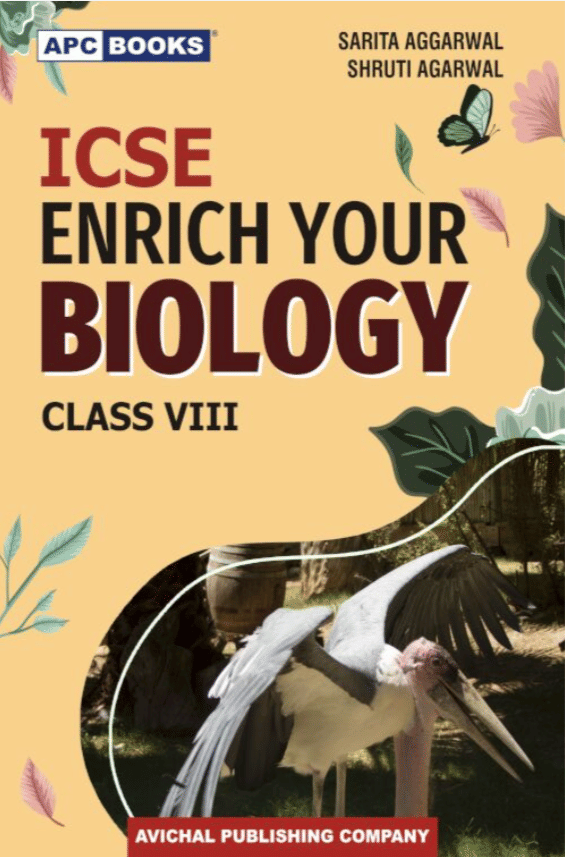 ICSE ENRICH YOUR BIOLOGY CLASS 8 ICSE ENRICH YOUR BIOLOGY CLASS 8