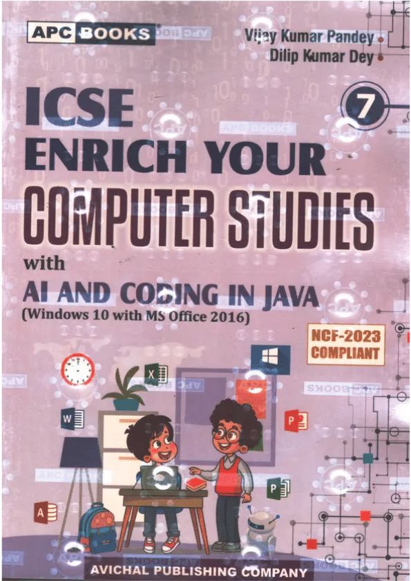 ICSE ENRICH YOUR COMPUTER STUDIES CLASS 7 ICSE ENRICH YOUR COMPUTER STUDIES CLASS 7