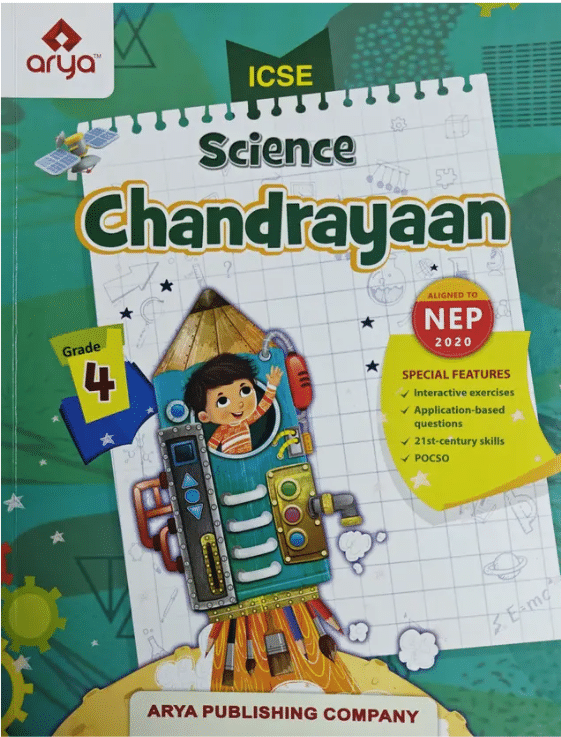 ICSE SCIENCE CHANDRAYAAN CLASS 4 ICSE SCIENCE CHANDRAYAAN CLASS 4